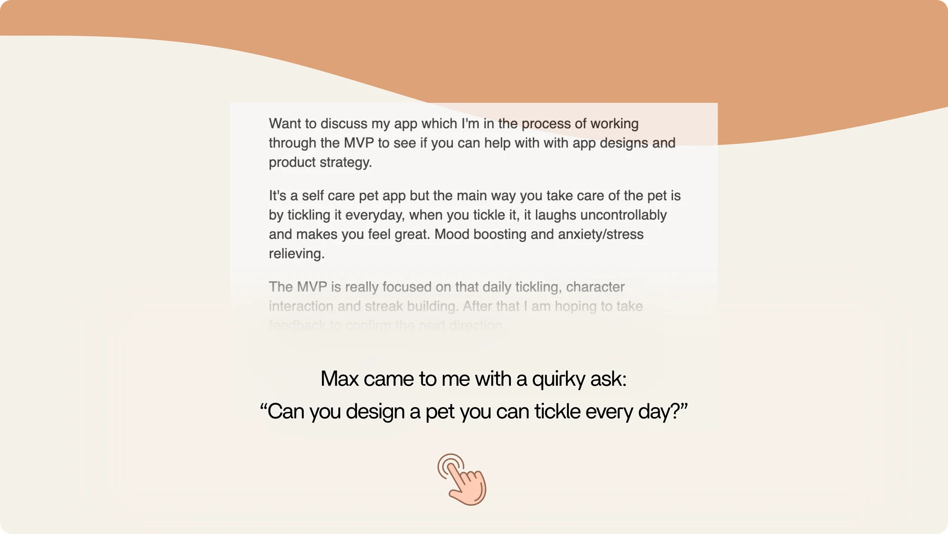 Case-study brief asking for a pet that someone can tickle every day