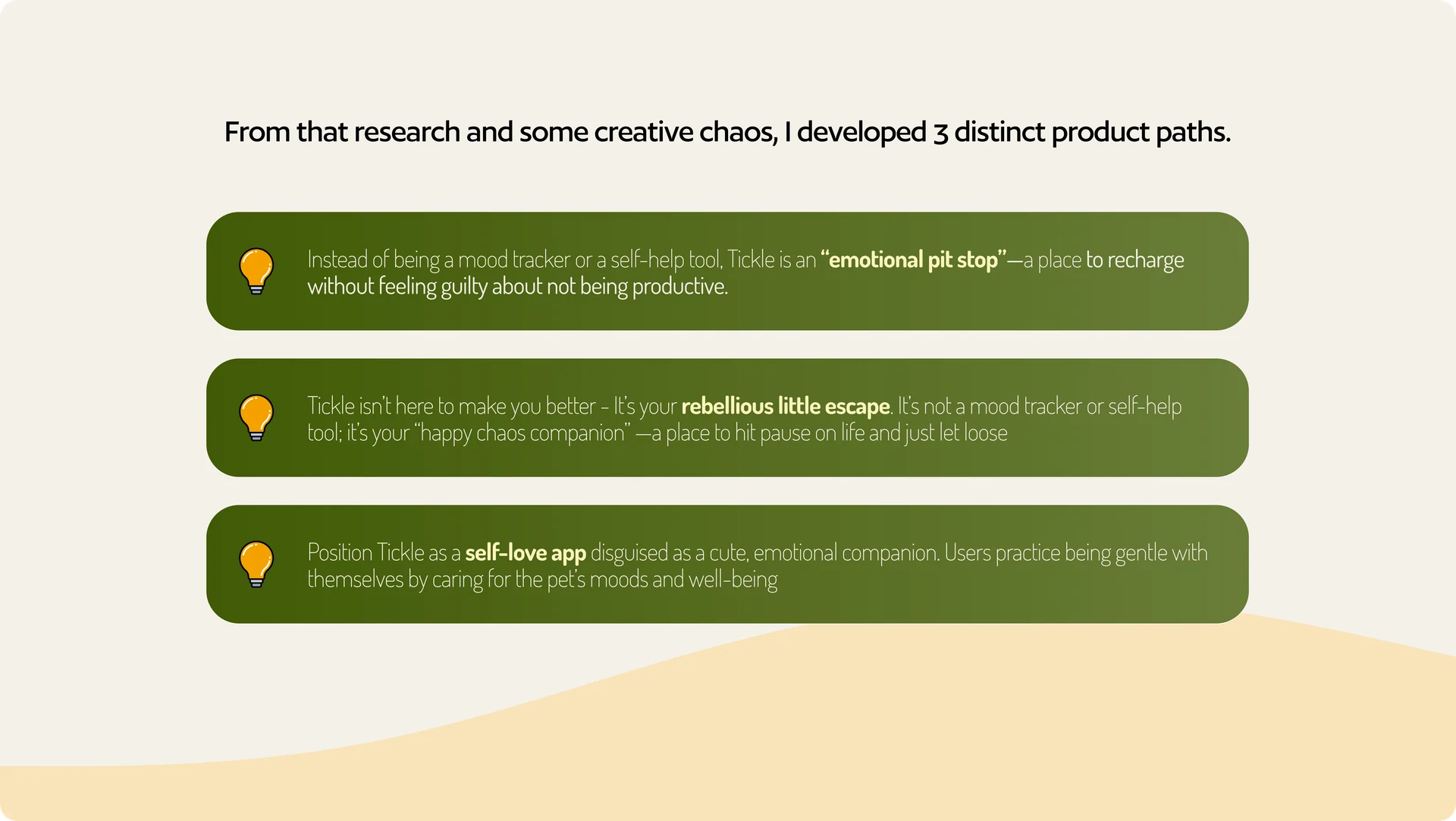 Three Tickle product directions: emotional pit stop, happy chaos companion, and self-love app