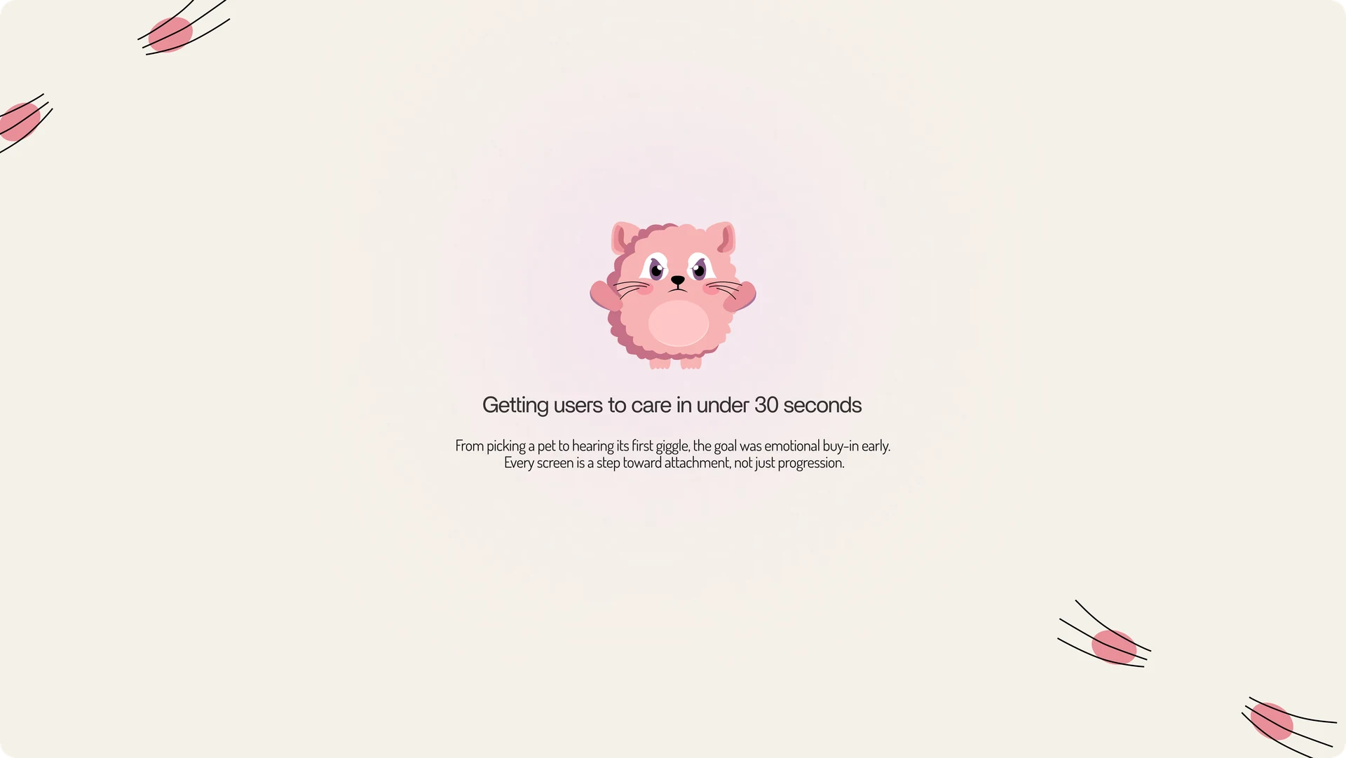 Tickle pet beneath the heading Getting users to care in under 30 seconds
